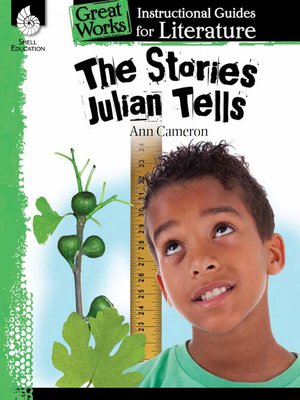cover image of The Stories Julian Tells: Instructional Guides for Literature
